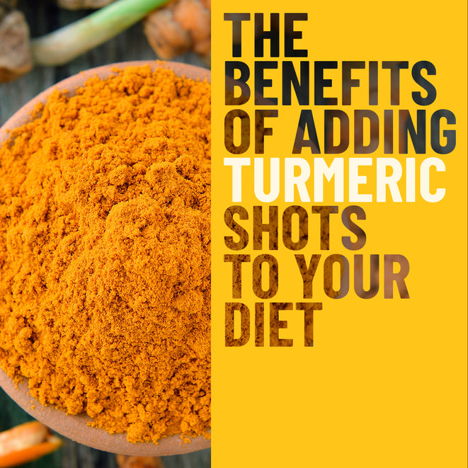 The Benefits Of Adding Turmeric Shots To Your Diet